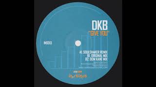 DKB – Give You (Original Mix)