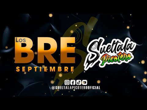 Los Bre (2025) - Sueltala Picotero #sueltalapicotero
