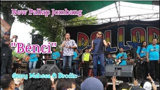 Download lagu Benci - Gerry Mahesa ft Brodin | New Pallapa live Jombang 29 Oktober 2017 mp3 Download lagu Benci - Gerry Mahesa ft Brodin | New Pallapa live Jombang 29 Oktober 2017 mp3