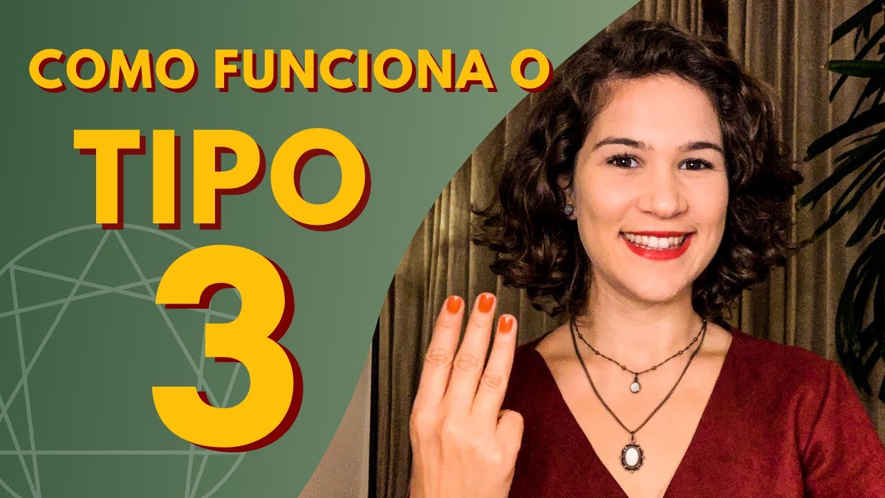 Como funciona a personalidade do tipo 3 do eneagrama?
