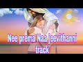 Nee Prema Naa Jeevithanni Track Telugu Christian Song Music Jesus Mighty Church