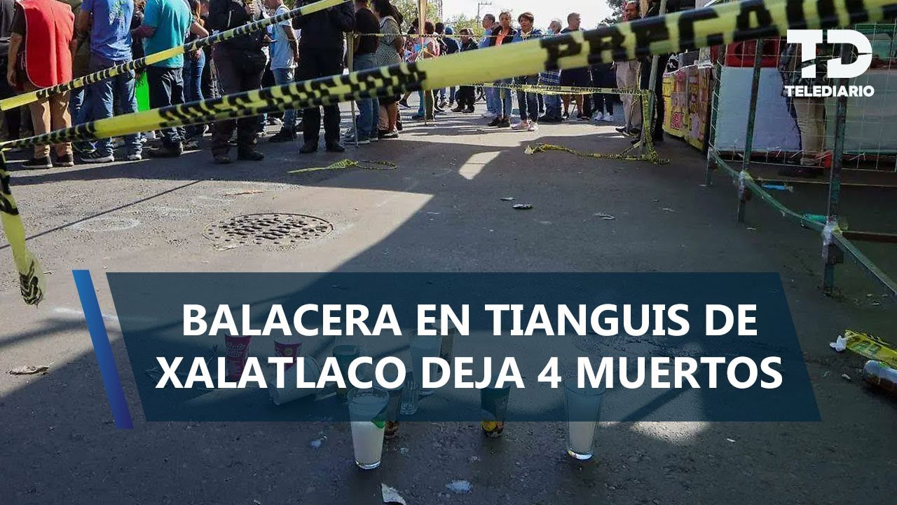 Hombre dispara a vendedores del tianguis de Xalatlaco, Edomex; reportan 3 personas muertas y heridos