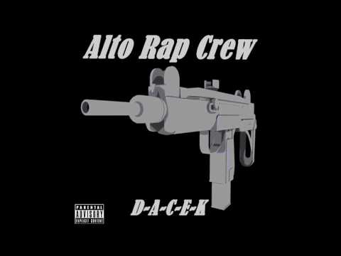 Alto Rap Crew - Dacek-  ( si me necesita )