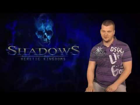Shadows: Heretic Kingdoms - Developer Diary 2