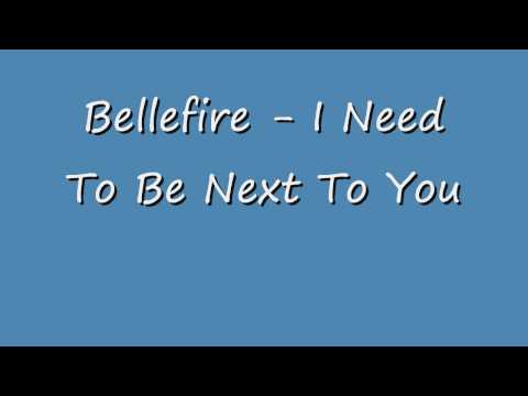 Bellefire - Need to Be Next to You