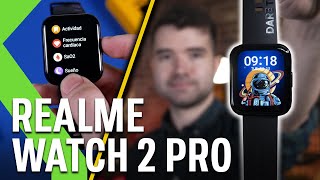 REALME WATCH 2 Pro ANÁLISIS - La pulsera que quería ser un RELOJ INTELIGENTE