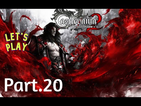 Castlevania Lords of Shadow 2 Full Gameplay Walkthrough Part. 20