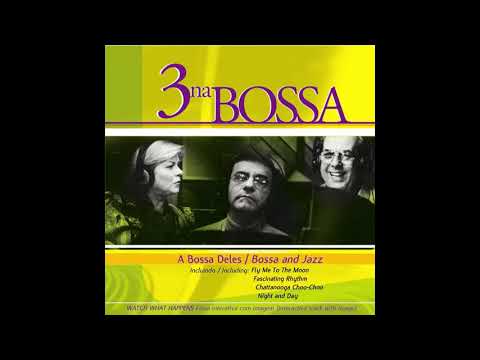 3 Na Bossa - Fly Me To The Moon