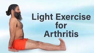Light Exercise for Arthritis | Swami Ramdev