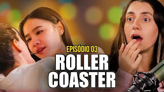 ASSISTINDO ROLLER COASTER - Episódio 03
