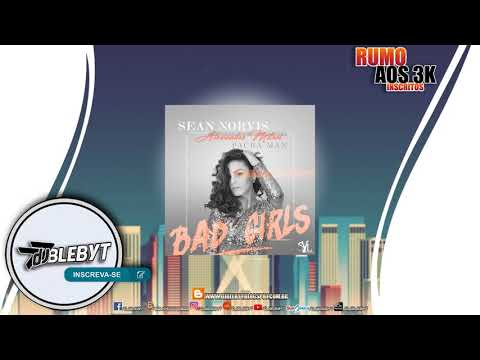 DJ BLEBYT. Sean Norvis feat Alexandra Mitroi & Pacha Man - Bad Girls (REMIX)