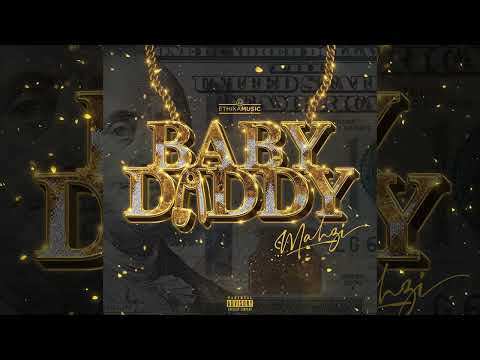 Ethika Music feat. Mahzi - Baby Daddy (Official Audio)