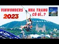 Vinpearl Land Vinwonders Nha Trang Năm 2023 Có Gì Lịch Trình Tham Quan Chi Tiết Nhất
