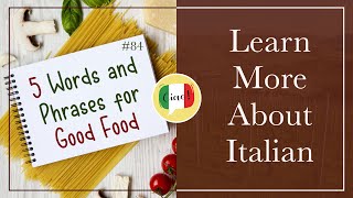 5 Words and Phrases to Describe Good Food in Italian