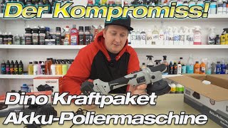 Der Preis der Kabellosigkeit! Dino Kraftpaket 18V Akku-Exzenterpoliermaschine im Test