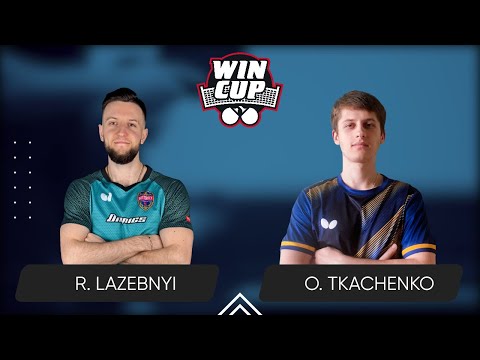 12:30 Ruslan Lazebnyi - Oleksandr Tkachenko 11.05.2025 WINCUP Star. Table 1