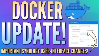 DOCKER UPDATED FOR DSM! Important UI changes!