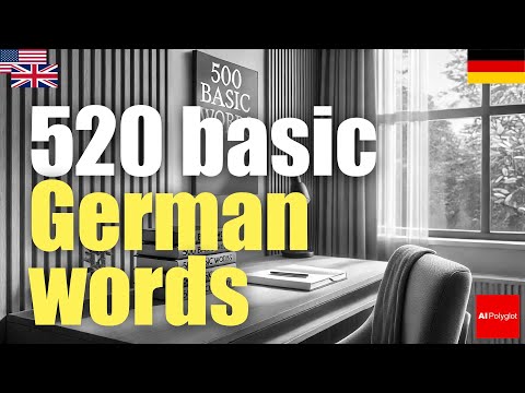 German basic vocabulary 520 revised edition | Passive listening | Second Foreign Language