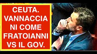 CEUTA. I VANNACCIANI COME FRATOIANNI VS IL GOVERNO. POI APPLAUDONO GENTILONI