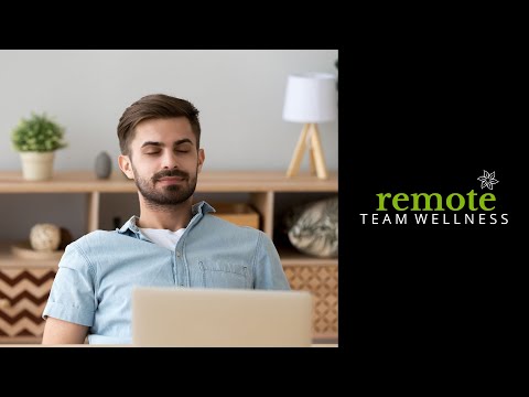 Remote Team Wellness video/presentation/materials