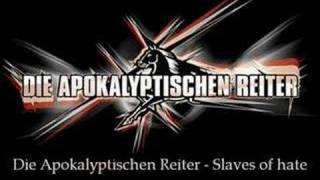 Die Apokalyptischen Reiter - Slaves of Hate