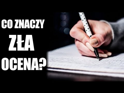 Co oznacza zła ocena 