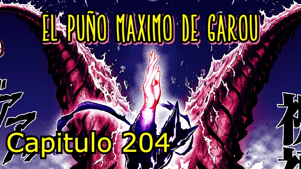 GAROU Completa su Técnica Maestra, El FIN Del Ultimo MOUNSTRUO | One Punch Man 159/204