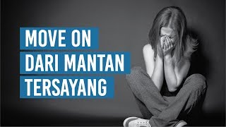 Download lagu Cara Move On Dari Mantan Tersayang mp3 Download lagu Cara Move On Dari Mantan Tersayang mp3