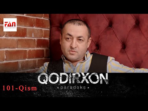 PARADOKS Qodirxon 6-mavsum 101-QISM