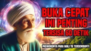 Download lagu 'INILAH 'PASSWORD' SURGA YG DISEMBUNYIKAN PARA WALI SELAMA 7 ABAD! (BUKA DALAM 60 DETIK)' mp3