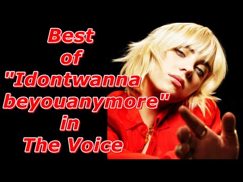 The Best of "idontwannabeyouanymore" in The Voice