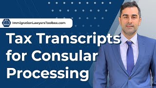 Tax Transcripts for Consular Processing