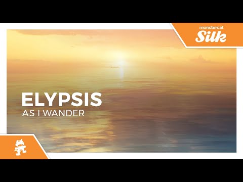 Elypsis - As I Wander [Monstercat Release]