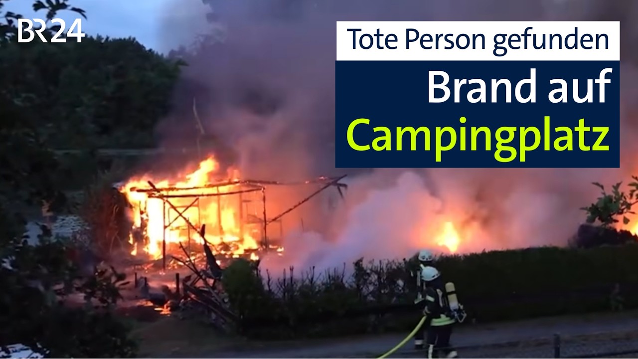 Brand auf Campingplatz – Tote Person in Wohnwagen gefunden | BR24