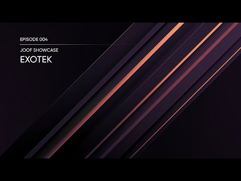 JOOF Showcase 004 with Exotek (Live from the Studio) [Progressive / Trance]