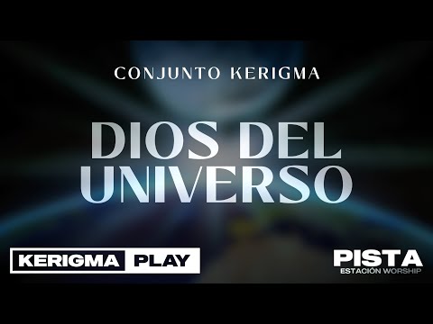Dios Del Universo - Kerigma