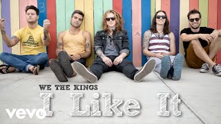 We The Kings - I Like It (Audio)