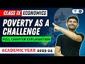 Economics Poverty As A Challenge Full Chapter Explanation Digraj Singh Rajput