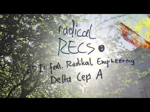 Radical Recs EP1: feat Radikal Technologies Delta Cep A / Lo-Fi Beats