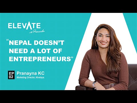 Elevate Episode 2: Pranayna KC | Leadership Coach, Hivelaye.