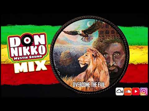 Overcome The Evil Mix 2020 by Don Nikko (Dubzoic, Sista Sara, Lucadread, Michael Exodus)