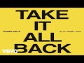 Tauren Wells Take It All Back Lyric Video