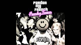 Pardon my French - Nobody Else