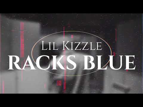 Lil Kizzle - Racks Blue Live Performance