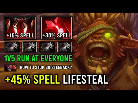 WTF +45% Spell Lifesteal 9Min Vanguard Blade Mail Bristleback 1v5 Run Down Enemy 7.33d Dota 2