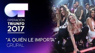 A QUIÉN LE IMPORTA - Grupal | OT 2017 | OT Fiesta