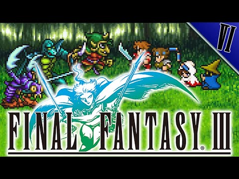 WAKE UP, UNEI! | Final Fantasy 3 - Part 6