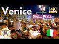 Summer Night In Venice Italy 4K UHD 60 Fps A Night Walk That Will Leave You Breathless