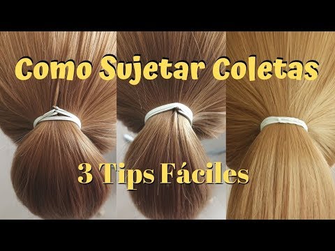 Cómo sujetar coletas | 3 tips fáciles | Belleza sin límites