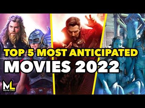 Top 5 Most Anticipated Movies of 2022